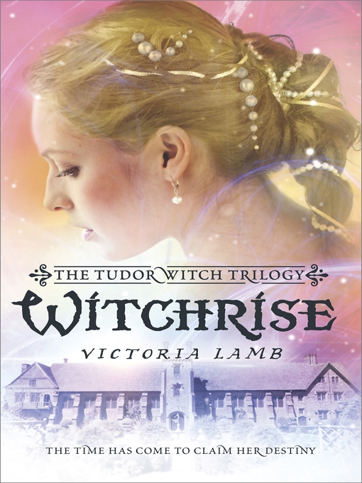 Title details for Witchrise by Victoria Lamb - Available
